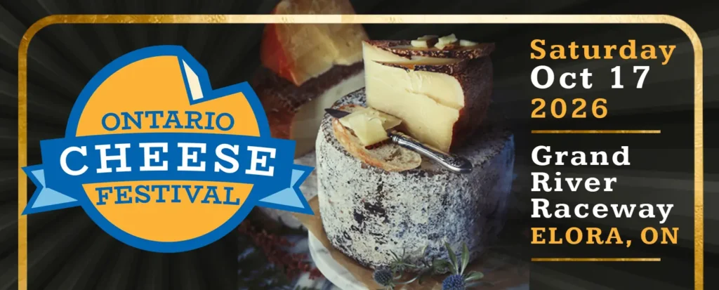 Ontario Cheese Festival 2026 - Saturday October 17 at Grand River Raceway, Elora ON